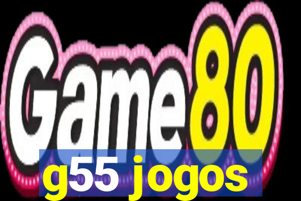 g55 jogos